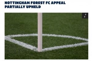 英足总官方：诺丁汉森林部分上诉成功，罚款数目将减少至11.2万镑